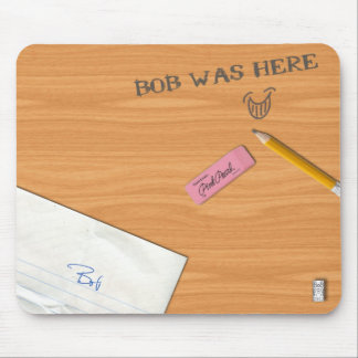 "Bob was here" Mousepad Muismat