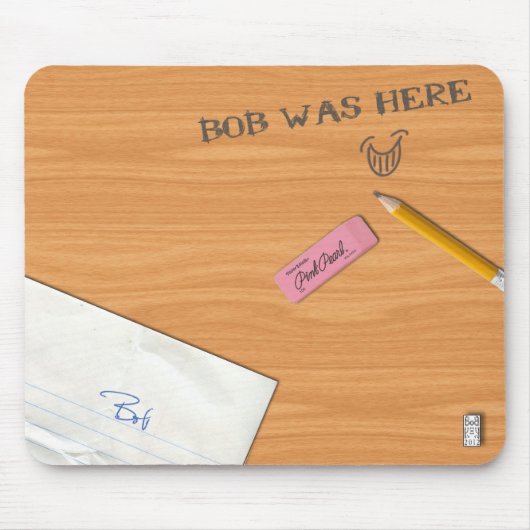"Bob was here" Mousepad Muismat (Voorkant)