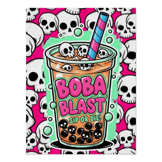 Boba Blast – Sip or Die! Glossy Poster (Devant)