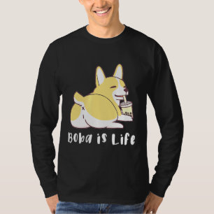 Boba is het leven van Corgi maar Happy T-shirt