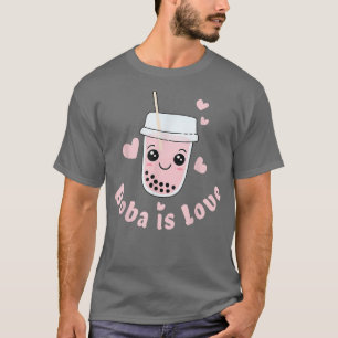 Boba tea is liefde t-shirt