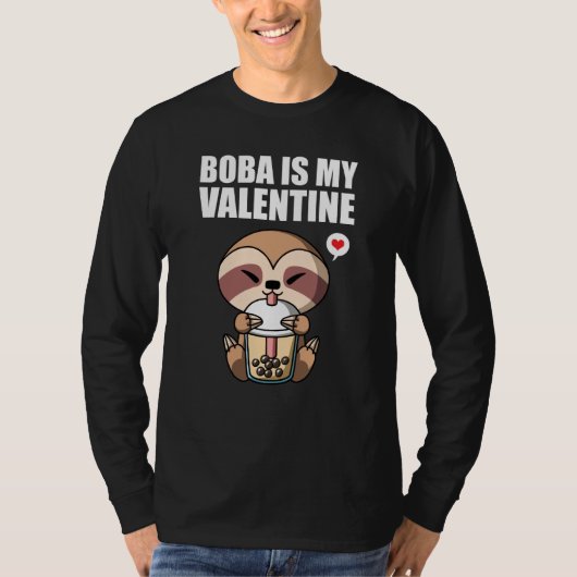 Boba Tea is My Valentine Sloth Anti Valentines Day T-shirt (Voorkant)