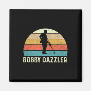 Bobby Dazzler Hunter Funny Hunting Lovers Shirt Magneet