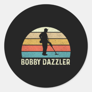 Bobby Dazzler Hunter Funny Hunting Lovers Shirt Ronde Sticker
