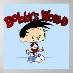 Bobbys World Cartoon Poster