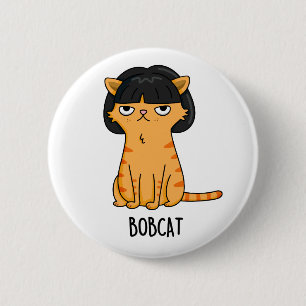 Bobcat Grappige Kat Bob Haar Pun Ronde Button 5,7 Cm