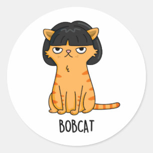 Bobcat Grappige Kat Bob Haar Pun Ronde Sticker