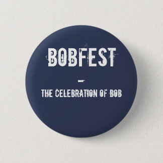 BOBFEST RONDE BUTTON 5,7 CM