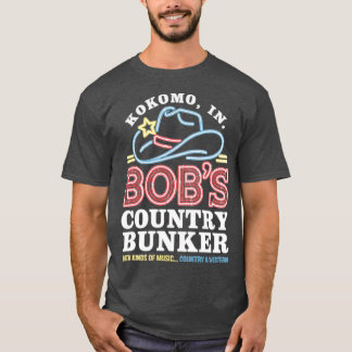 Bob's Country Bunker T-shirt