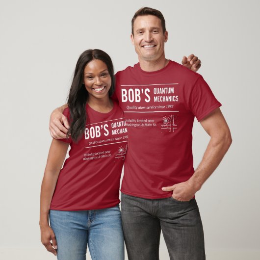 Bobs Quantum Mechanics Funny Physics T-shirt (Unisex)