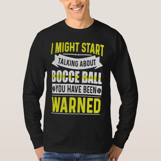 Bocce Ball Player for Petanque Game  6 T-shirt (Voorkant)