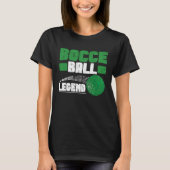 Bocce Ball Player for Petanque Game 9 T-shirt (Voorkant)