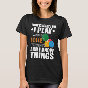 Bocce Ball Player voor Petanque Game 8 T-shirt