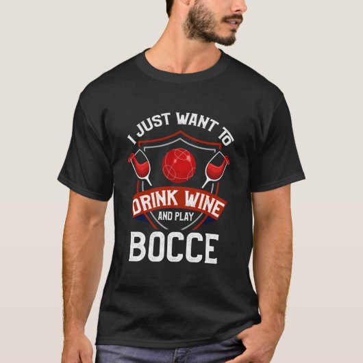 Bocce Ball Wine Bocce speler T-shirt (Voorkant)