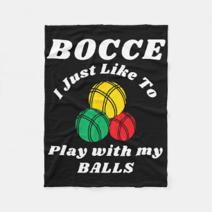 Bocce-balspeler Leuke Humor Spreuk Fleece Deken