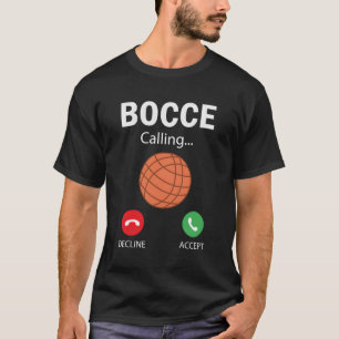 Bocce roept quotespeler Bocce T-shirt