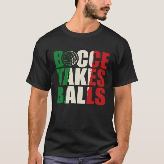 Bocce Takes Balls Bocce Bocci Bocce Player 2 T-shirt (Voorkant)