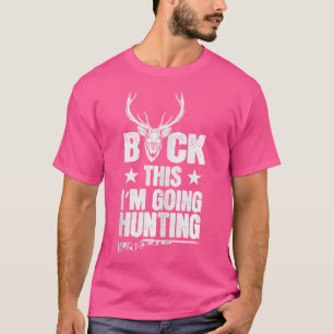 Bock, ik ga op jacht naar Hunter Rifle T-shirt