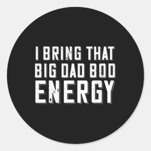 Bod Energie Grappig Papa Gezegde Vaders Dag Papa J Ronde Sticker