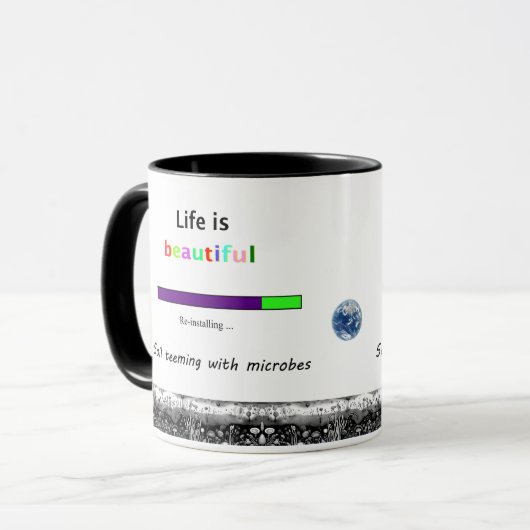 Bodem krioelt van microben het leven is mooi mok (Voorkant links)