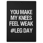 Bodemdag - Zwakke Knees - Funny Novelty Bodybuildi Klembord (Achterkant)