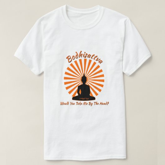 Bodhisattva - Een MisterP Shirt (Design voorkant)