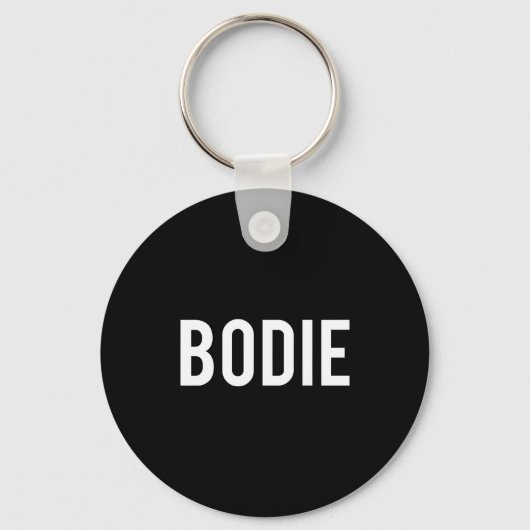 Bodie - Cool New Funny Name Fan Gift Tee  Sleutelhanger (Voorkant)