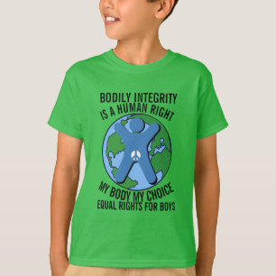 Bodily Integrity - Equal Rights for Boys T-Shirt