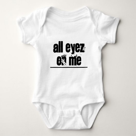 Body All Eyez On Me Baby Bodysuit (Devant)