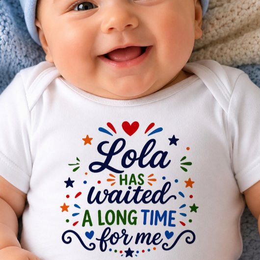 Body bébé Lola a attendu longtemps