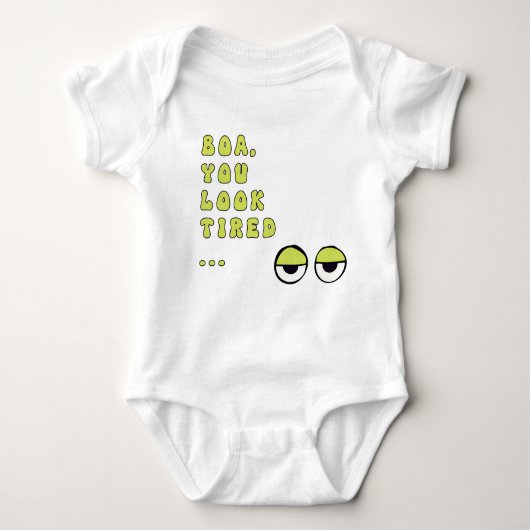 Body Boa, Tu As L'Air Fatigué ... (vert) (Devant)