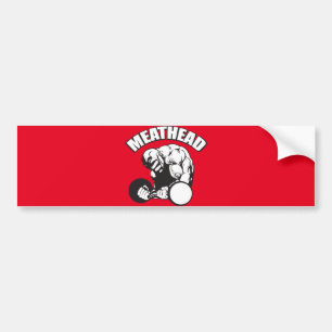 "Body building" Humor - MEATHEAD Bumpersticker