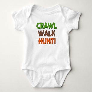 Body Crawl Walk Hunt drôle baby shirt garçon