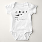 Body Future Data Analyst Funny Data Baby Saying (Devant)