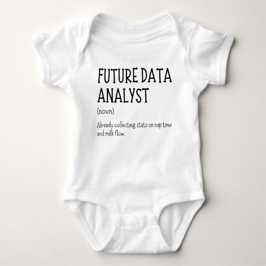 Body Future Data Analyst Funny Data Baby Saying (Devant)
