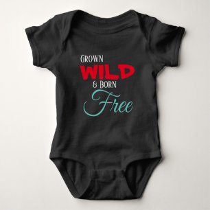 Body Grown Wild and Born Libre baby bodysuit