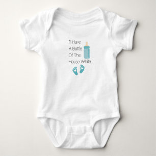 Body J'Ai Une Bouteille De La Maison Blanche, Bébé Drôl