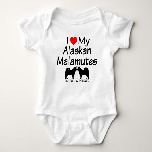 Body J'Aime Mes DEUX Chiens Malamuts D'Alaska (Devant)