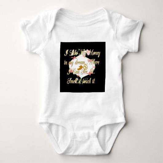 Body J'aime Mon argent dans mes rêves où je peux. (Devant)