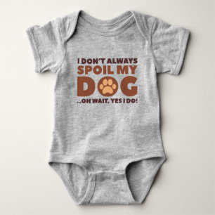 Body Je ne gâche pas toujours mon chien