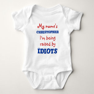 Body Je suis élevé par Idiots