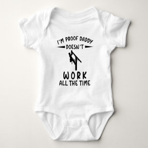 Body Je suis la preuve que Papa ne travaille pas tout l