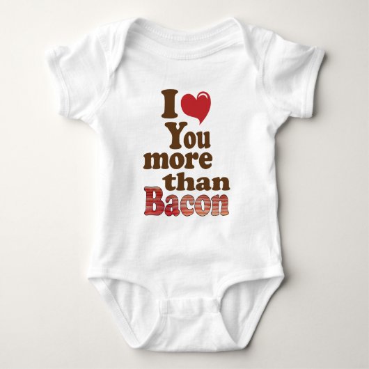 Body Je T'Aime Plus Que Bacon (Devant)