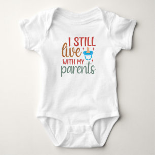 Body Je Vis Toujours Avec Mes Parents - Bébé Boy Bodysu