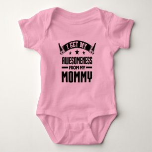 Body J'obtiens mon Awesomeness de ma maman