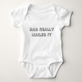 Body Le "papa l'a vraiment cloué" Onsie