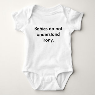 Body "Les bébés ne comprennent pas l'ironie" t-shirt ir