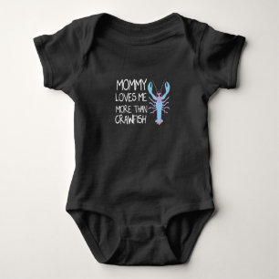 Body Maman m'aime plus que les écrevisses, cadeau drôle