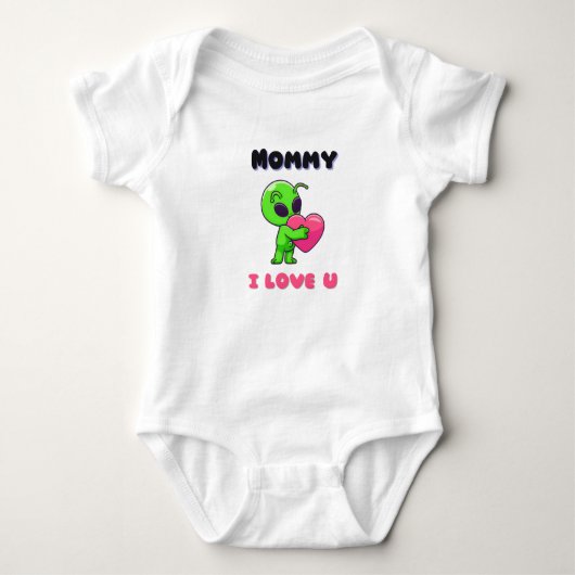 Body "Mommy I Love U" Cute Baby Alien Heart (Devant)