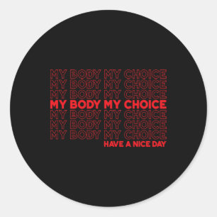 Body My Choice Pro Choice Protect ROE 73 Abortus Ronde Sticker